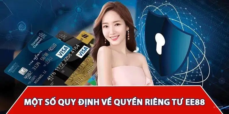 Quy Định Về Quyền Riêng Tư Tại Nhà Cái EE88