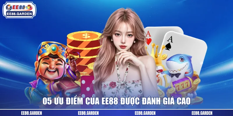 05 ưu điểm của EE88 được đánh giá cao