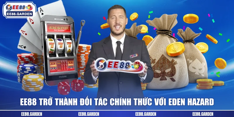 EE88 trở thành đối tác chính thức với Eden Hazard